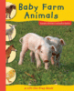 Baby Farm Animals - A Lift-A-Flap Book