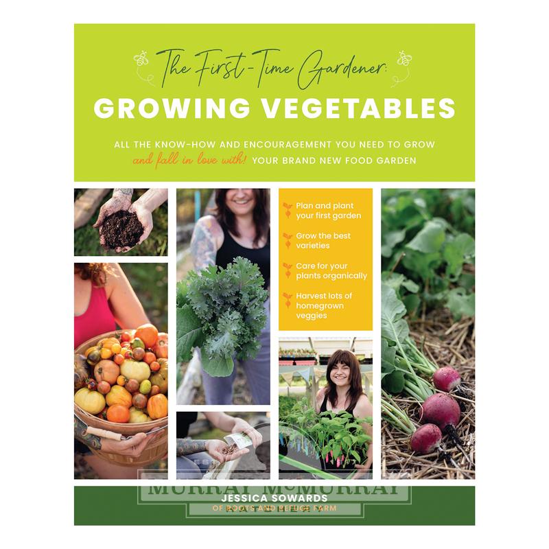 The First-Time Gardener - Growing Vegetables