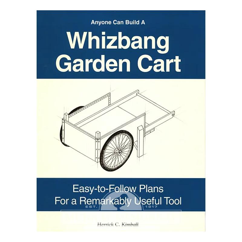 McMurray Hatchery Whizbang Garden Cart Plans
